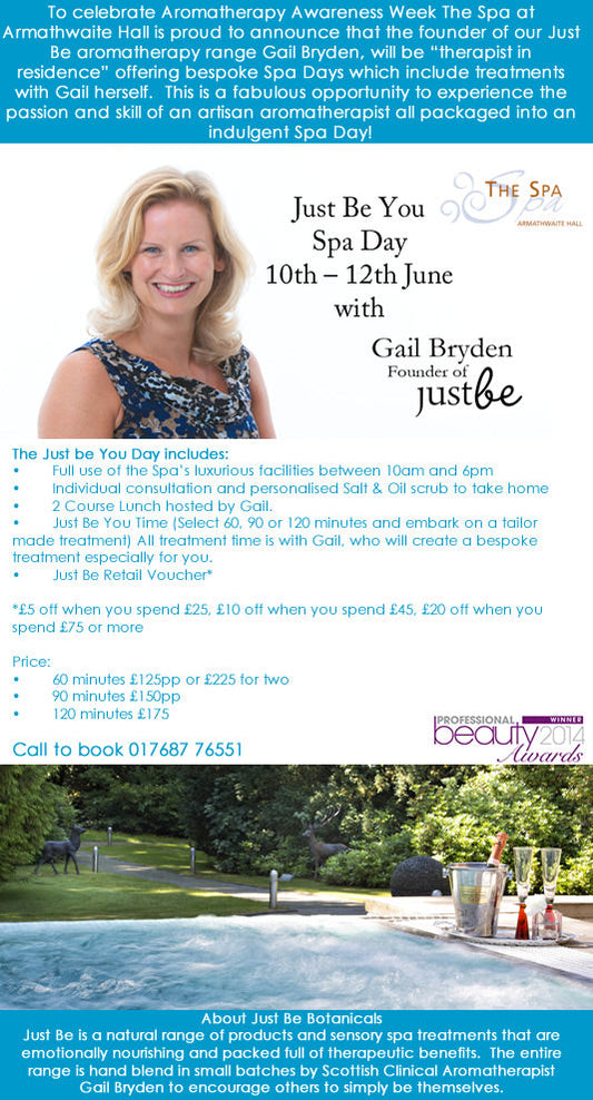 Poster for Just Be You Spa Day with Gail Bryden at Armathwaite Hall, 10–12 June. Enjoy bespoke aromatherapy treatments, full spa access and a 2-course lunch. Celebrating Aromatherapy Awareness Week.